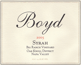 Boyd Family Vineyard 2005 Syrah, Big Ranch Vineyard (Oak Knoll District of Napa Valley)