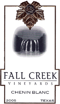 Wine:Fall Creek Vineyards 2005 Chenin Blanc  (Texas)