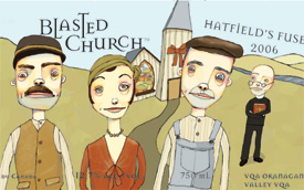 Wine:Blasted Church Vineyards 2006 Hatfield's Fuse  (Okanagan Valley)