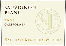 Kathryn Kennedy Winery 2005 Sauvignon Blanc  (California)