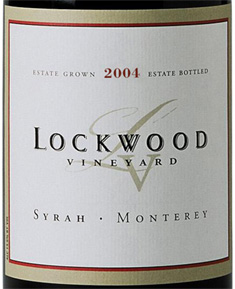 Wine: Lockwood Vineyard 2004 Syrah, Estate (San Lucas)