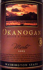 Wine:Okanogan Estate & Vineyards 2003 Merlot  (Washington)