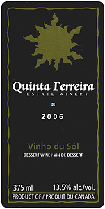 Quinta Ferreira Estate Winery 2006  Vinho do Sól  (Okanagan Valley)