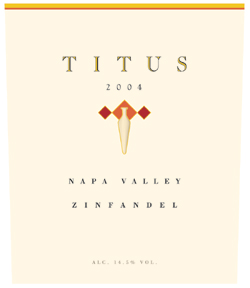 Wine:Titus Vineyards 2004 Zinfandel  (Napa Valley)