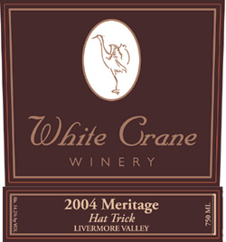 Wine:White Crane Winery 2004 Meritage “Hat Trick”  (Livermore Valley)