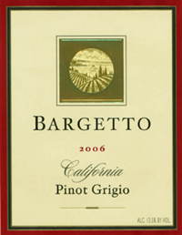 Bargetto Winery 2006 Pinot Grigio  (California)