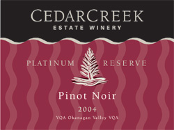 CedarCreek Estate Winery 2004 Pinot Noir Platinum Reserve  (Okanagan Valley)