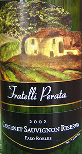 Wine:Fratelli Perata Winery 2002 Cabernet Sauvignon Riserva  (Paso Robles)
