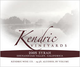 Wine:Kendric Vineyards 2005 Syrah, Reward Ranch (Shenandoah Valley (CA))