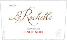 Wine:La Rochelle Winery 2004 Pinot Noir  (Monterey)