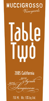 Muccigrosso Vineyards 2005 Table Two  (California)