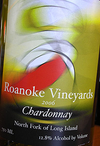 Wine:Roanoke Vineyards 2006 Chardonnay  (North Fork of Long Island)