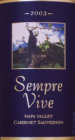Wine:Sempre Vive 2003 Cabernet Sauvignon  (Napa Valley)