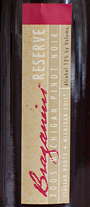 Wine:St. Julian Wine Co. 2005 Braganini Reserve Pinot Noir  (Lake Michigan Shore)